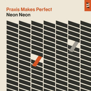 the album cover for Neon Neon - Praxis Makes Perfect