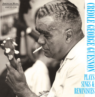 the album cover for Creole Guesnon George - Plays Sings and Reminisces