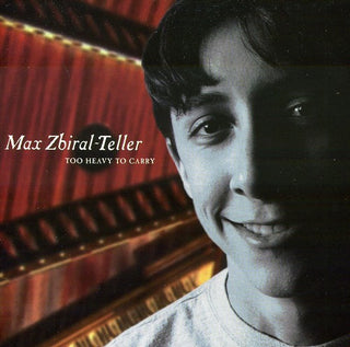 the album cover for Zbiral-Max Teller - Too Heavy to Carry