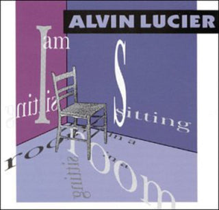 the album cover for Alvin Lucier - I Am Sitting in a Room