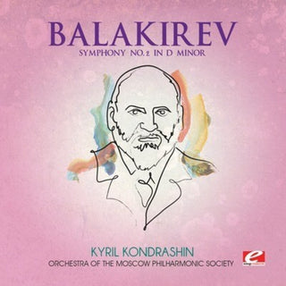 the album cover for Orchestra of the Moscow Philharmonic Society - Balakirev: Symphony No. 2 in D minor
