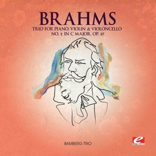 the album cover for Brahms - Trio Piano Violin Violoncello 2 in C Major