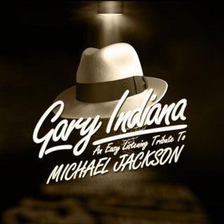 the album cover for Gary Indiana - Easy Listening Tribute Michael Jackson (Mod)