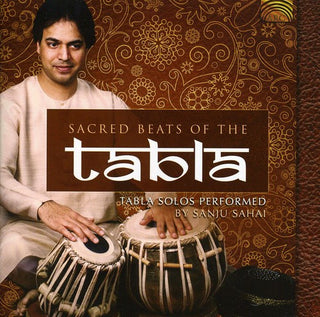 the album cover for Sanju Sahai - Sacred Beats of the Tabla