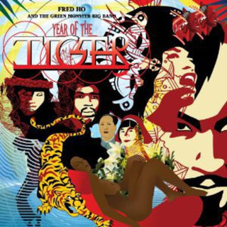 the album cover for Fred Ho & The Green Monster Big Band - Year of the Tiger