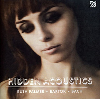 the album cover for Ruth Palmer - Hidden Acoustics