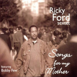 the album cover for Ricky Ford - Songs for My Mother