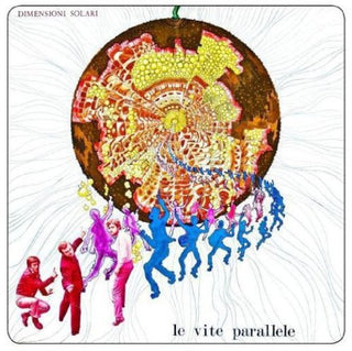 the album cover for Le Vite Parallele - Dimensioni Solari