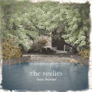 The Feelies- Here Before