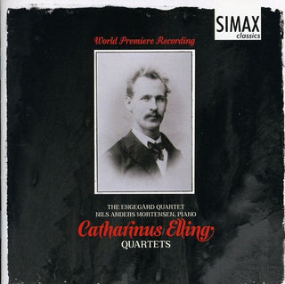 the album cover for The Engegård Quartet - Catharinus Elling Quartets