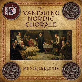 the album cover for Musik Ekklesia - Vanishing Nordic Chorale