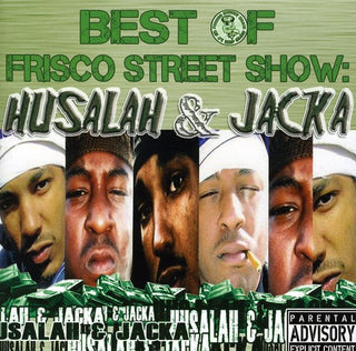 the album cover for Husalah & Jacka - Best Of Frisco Street Show: Husalah and Jacka
