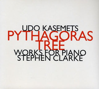 the album cover for Udo Kasemets - Pytagoras Three-Works For Piano-Stephen Clarke [Import]