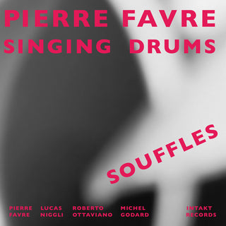 the album cover for Pierre Favre Singing Drums - Souffles [Import]