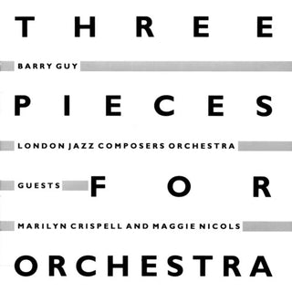 the album cover for Barry Guy - Three Pieces For Orchestra [Import]