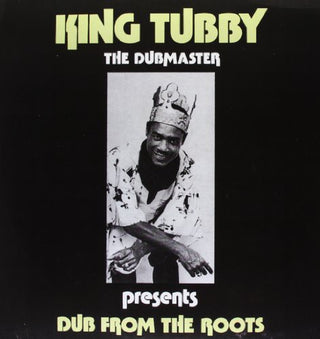 the album cover for King Tubby - Dub from the Roots