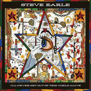 the album cover for Steve Earle - I'll Never Get Of This World Alive [Digipak]