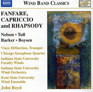the album cover for Nelson/Tull/Barker/Boyson - Fanfare Capriccio & Rhapsody