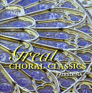 the album cover for G. PALESTRINA - Great Choral Classics