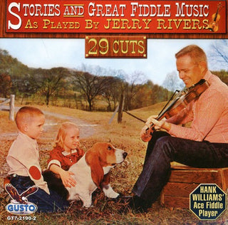 the album cover for Jerry Rivers - Stories and Great Fiddle Music