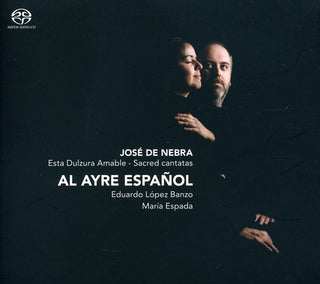 the album cover for De Nebra / Espada / Banzo - Esta Dulzura Amable: Sacred Cantatas