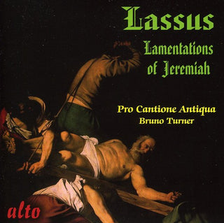 the album cover for Pro Cantione Antiqua - Lamentations of Jeremiah: For Five Voices