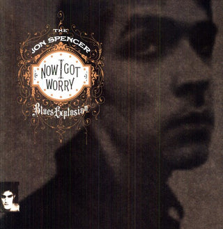 The Jon Spencer Blues Explosion- Now I Got Worry