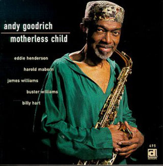 the album cover for Andrew L. Goodrich - Motherless Child