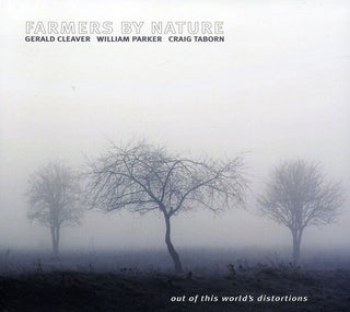 the album cover for Farmers By Nature - Out of This Worlds Distortions