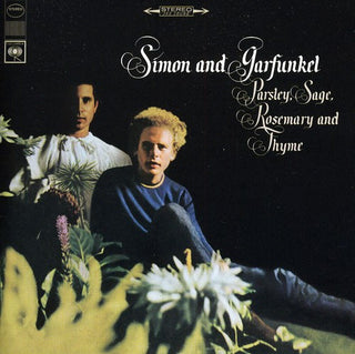 Simon & Garfunkel- Parsley Sage Rosemary & Thyme
