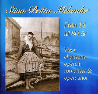 the album cover for Stina-Britta Melander - Fran 14 Till 80 Ar
