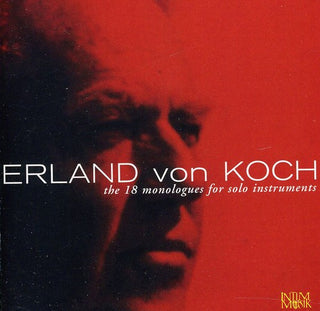the album cover for Erland,Von Koch - Eighteen Monologues for Solo Instruments