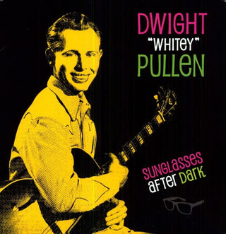 Dwight "Whitey" Pullen- Sunglasses After Dark