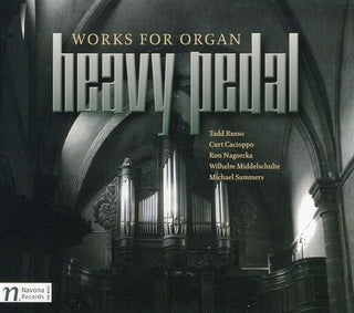 the album cover for Russ / Cacioppo / Kraft / Gallagher - Heavy Pedal: Works for Organ