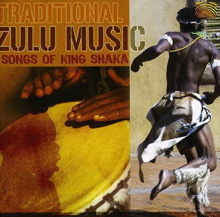the album cover for Traditional Zulu Music - Traditional Zulu Music: Songs of King Shaka