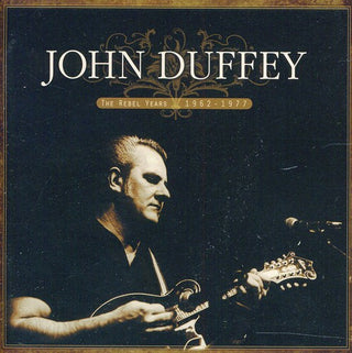 the album cover for John Duffey - The Rebel Years: 1962-1977