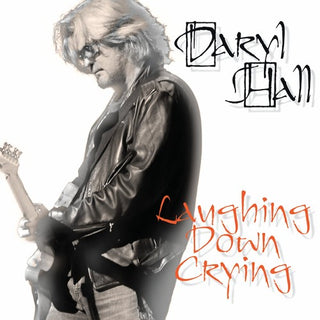 the album cover for Daryl Hall - Laughing Down Crying
