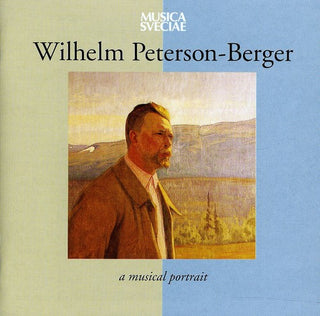 the album cover for Peterson-Berger / Various - Musical Portrait 1867-1942