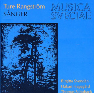 the album cover for Rangstrom / Hagegard - Songs 1884-1947