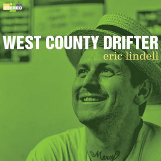 Eric Lindell- West County Drifter
