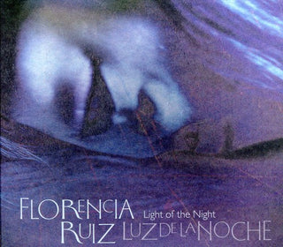 the album cover for Florecia Ruiz - Light of the Night