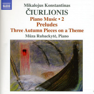 the album cover for Muza Rubackyte - Ciurlionis: Piano Music 2