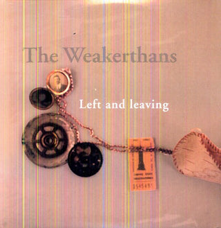 The Weakerthans- Left & Leaving