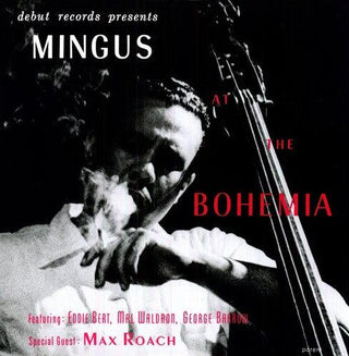 Charles Mingus- Mingus at the Bohemia