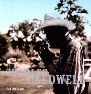 Charles Caldwell- Remember Me