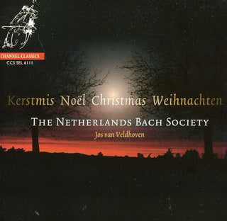 the album cover for Netherlands Bach Society / Veldhoven - Kerstmis: Noel - Christmas - Weihnachten