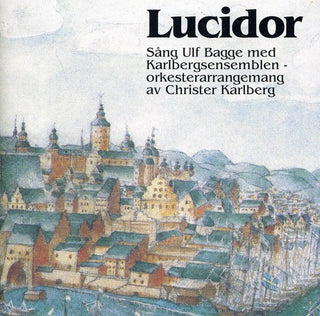 the album cover for Ulf Bagge - Lucidor Songs from 17th Century