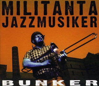 the album cover for Militanta Jazzmusiker - Bunker