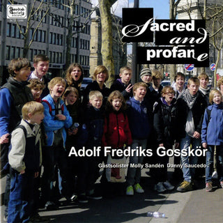 the album cover for Adolf Fredriks Gosskor - Sacred & Profane