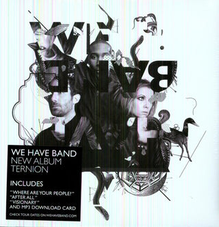 We Have Band- Ternion